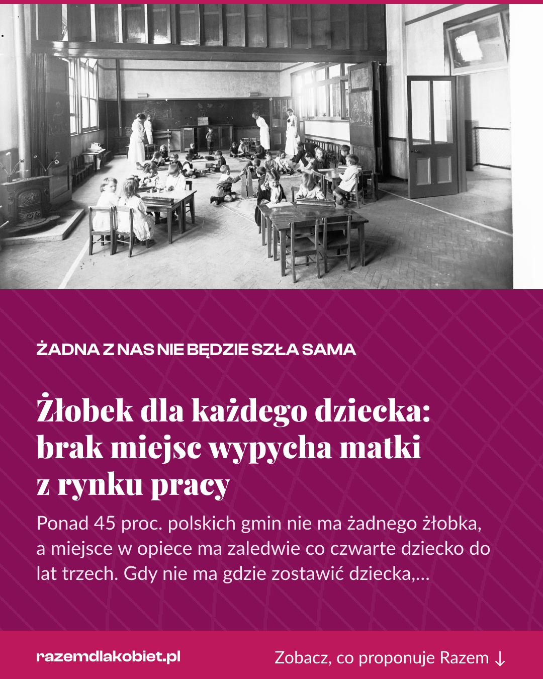 Grafika pionowa do udostępnienia: Żłobek dla każdego dziecka: brak miejsc wypycha matki z rynku pracy