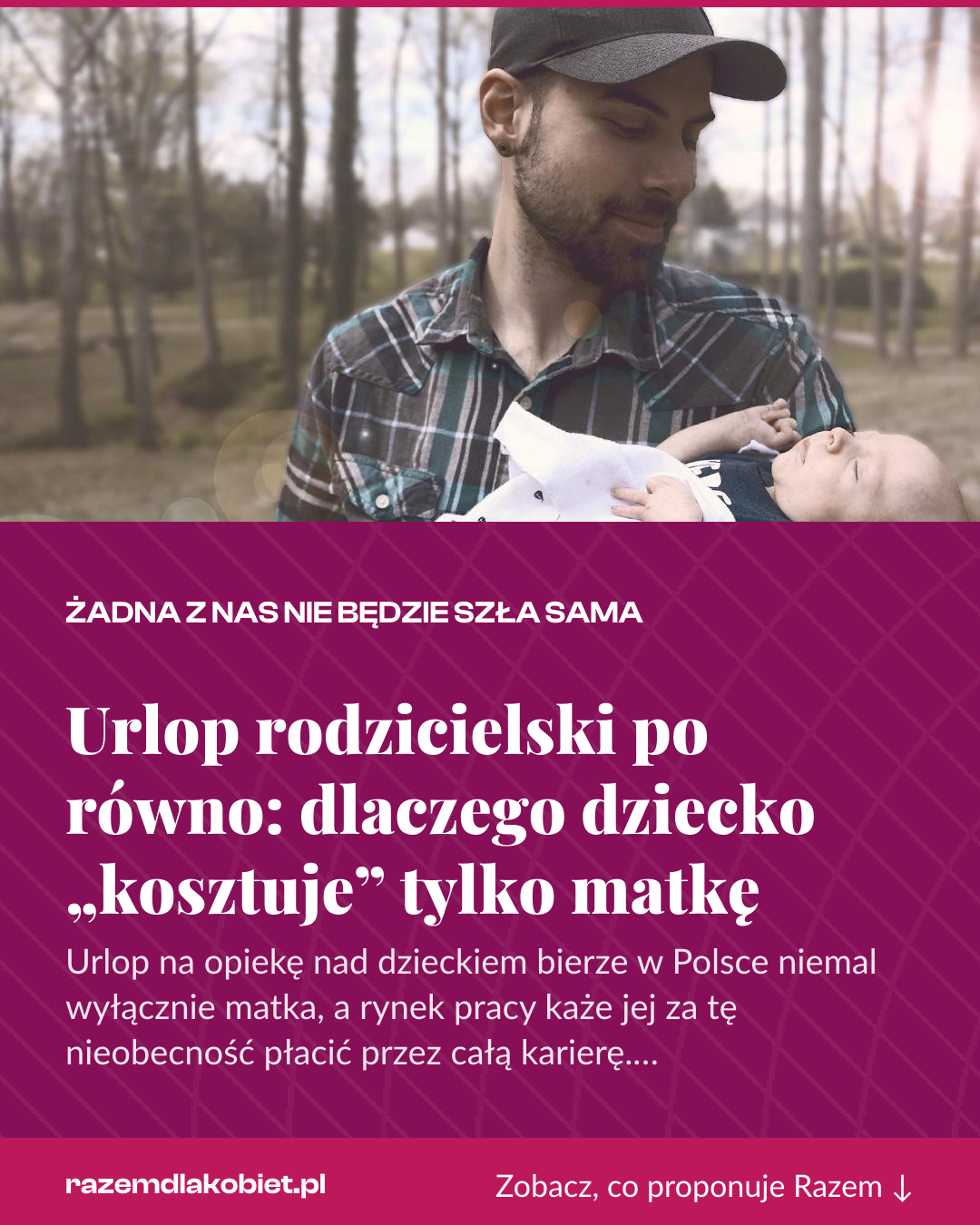 Grafika pionowa do udostępnienia: Urlop rodzicielski po równo: dlaczego dziecko „kosztuje” tylko matkę
